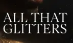 All That Glitters