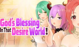 God's Blessing On That Desire World! cover