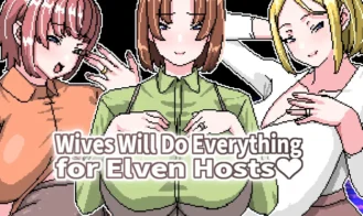 Wives Will Do Everything for Elven Hosts cover