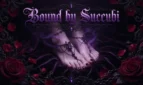 Bound by Succubi