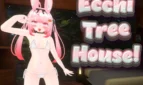 Ecchi Treehouse!