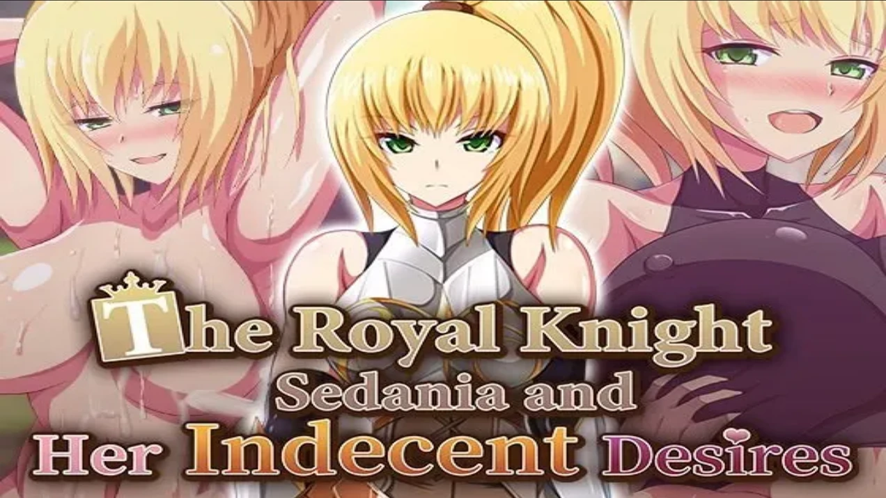 The Royal Knight Sedania and Her Indecent Desires cover