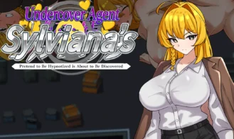 Undercover Agent Sylviana's Pretend to Be Hypnotized is About to Be Discovered cover