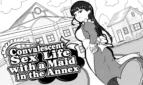 Convalescent Sex Life with a Maid in the Annex