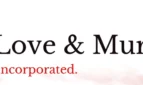 Love & Murder, Incorporated.